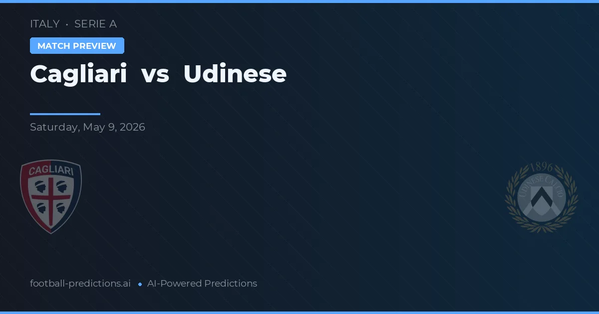 Cagliari vs Udinese — předpověď a náhled zápasu