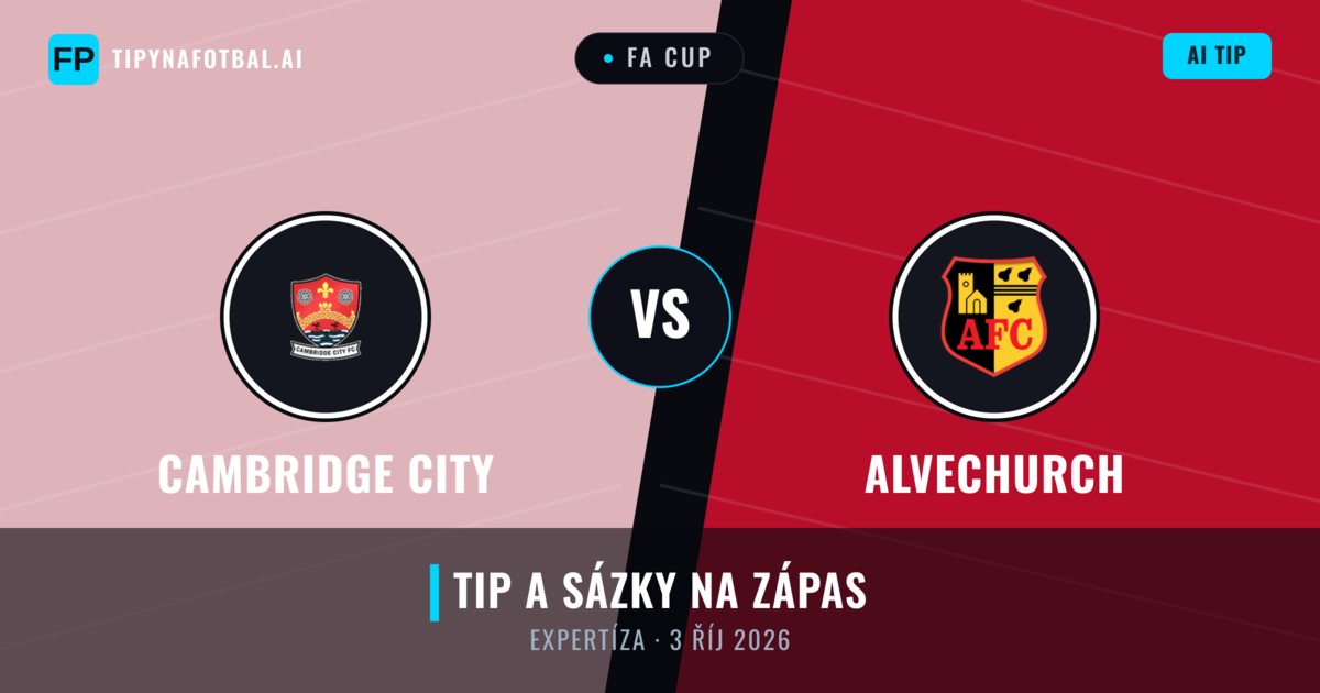Cambridge City vs Alvechurch — předpověď a náhled zápasu