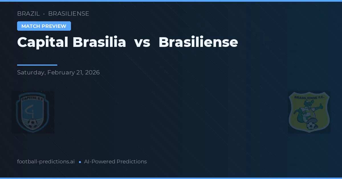 Brasília vs Brasiliense — předpověď a náhled zápasu
