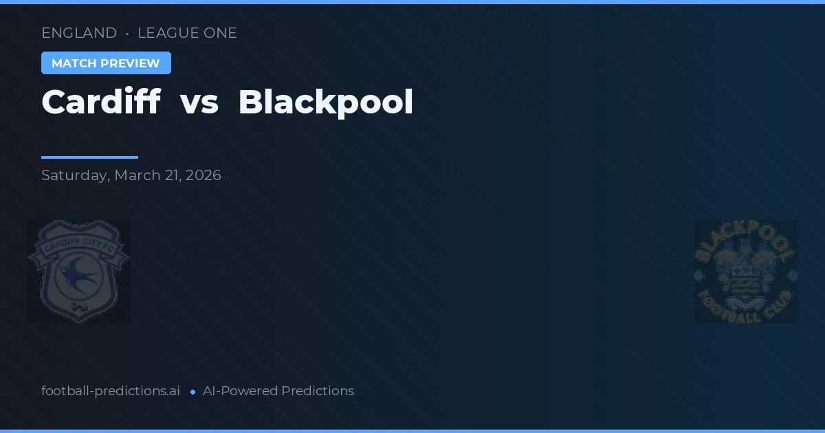 Cardiff vs Blackpool — předpověď a náhled zápasu