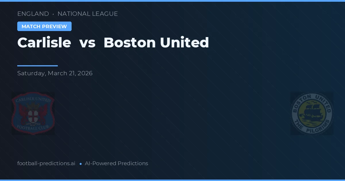 Carlisle vs Boston United — předpověď a náhled zápasu