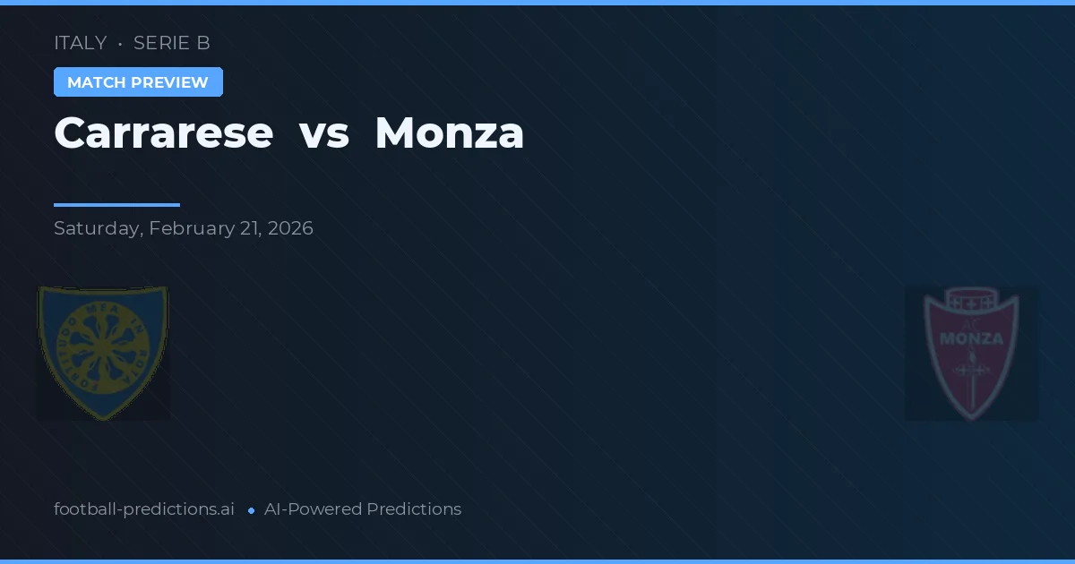 Carrarese vs Monza — předpověď a náhled zápasu