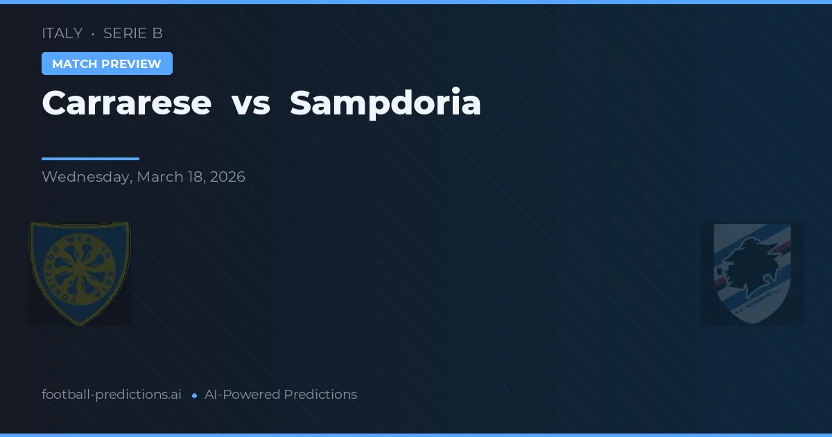 Carrarese vs Sampdoria — předpověď a náhled zápasu