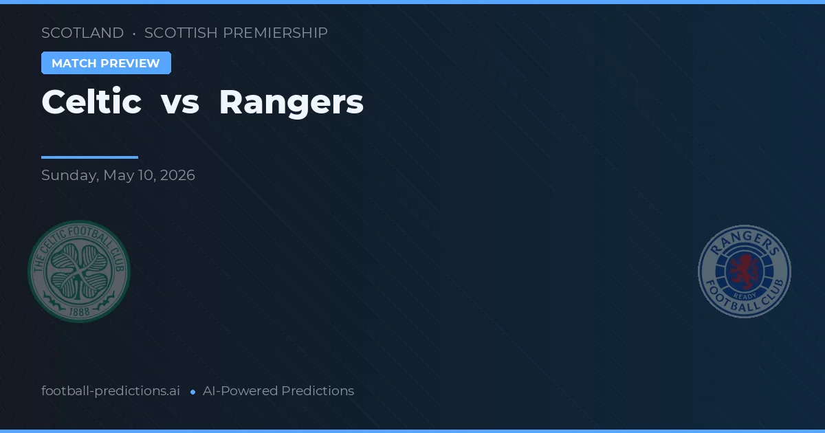 Celtic vs Rangers — předpověď a náhled zápasu