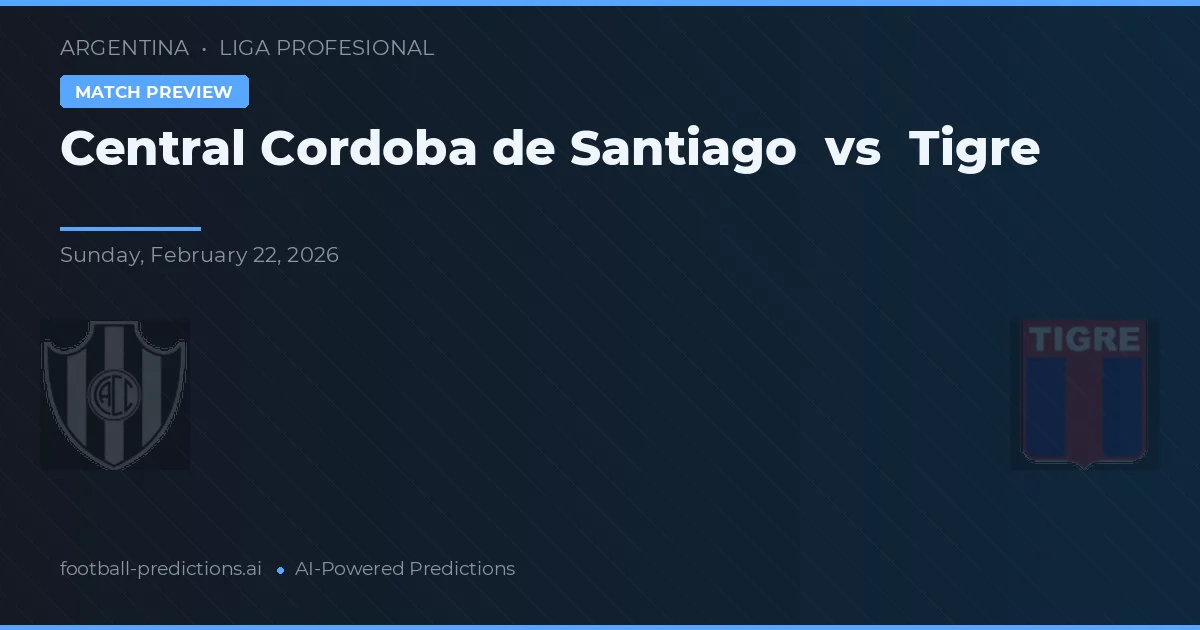 Central Córdoba de Santiago vs Tigre — předpověď a náhled zápasu