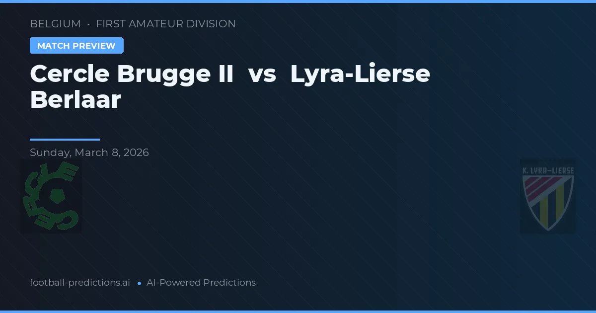 Cercle Brugge II vs Lyra-Lierse Berlaar — předpověď a náhled zápasu