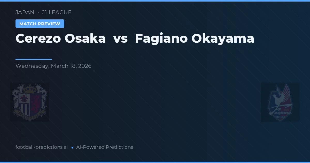 Cerezo Osaka vs Fagiano Okayama — předpověď a náhled zápasu