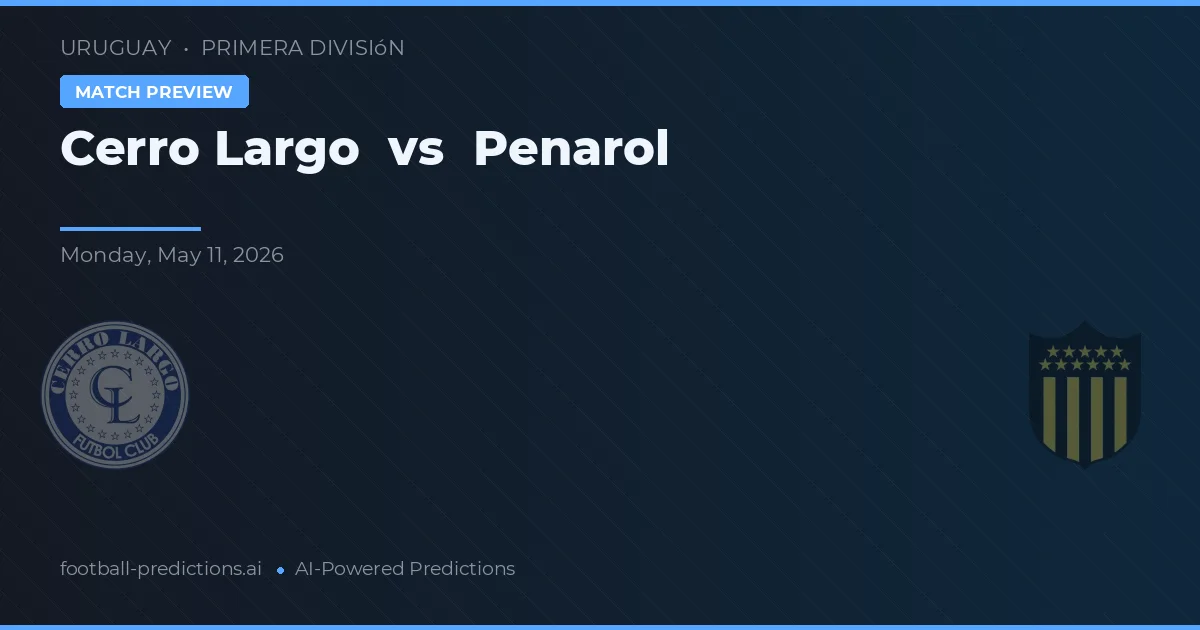 Cerro Largo vs Peñarol — předpověď a náhled zápasu