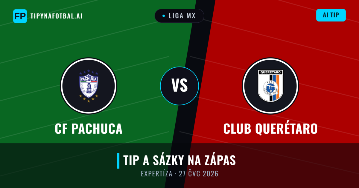 CF Pachuca vs Club Querétaro — předpověď a náhled zápasu