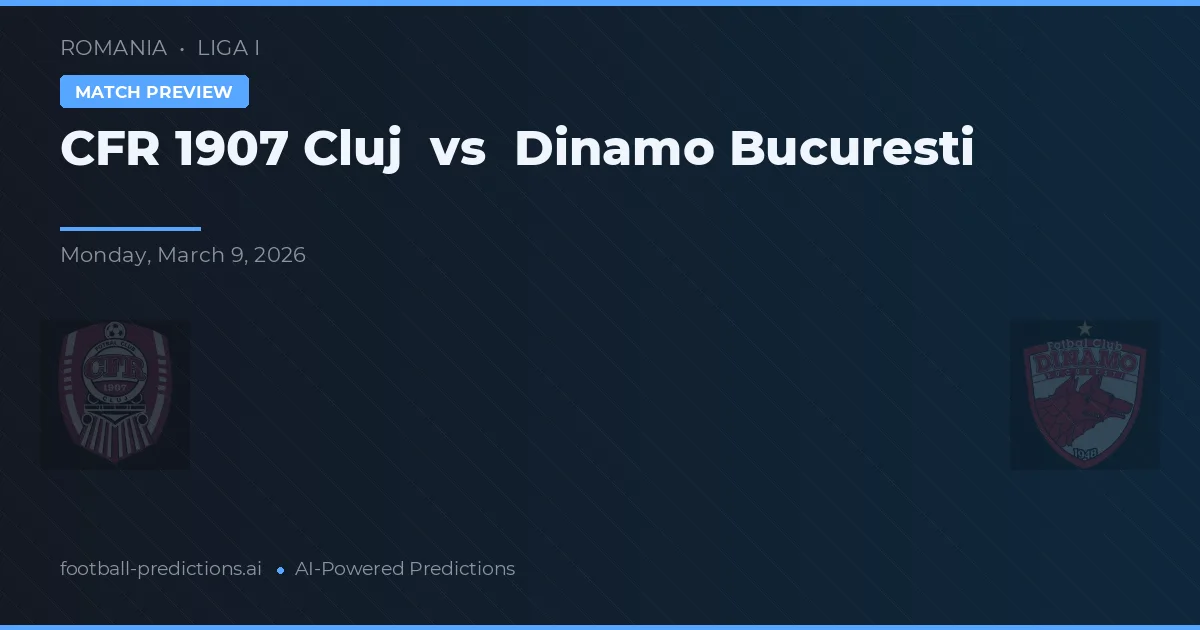 CFR Cluj vs Dinamo București — předpověď a náhled zápasu
