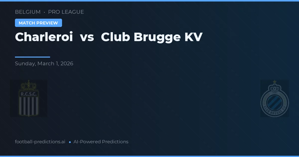 Charleroi vs Club Brugge KV — předpověď a náhled zápasu