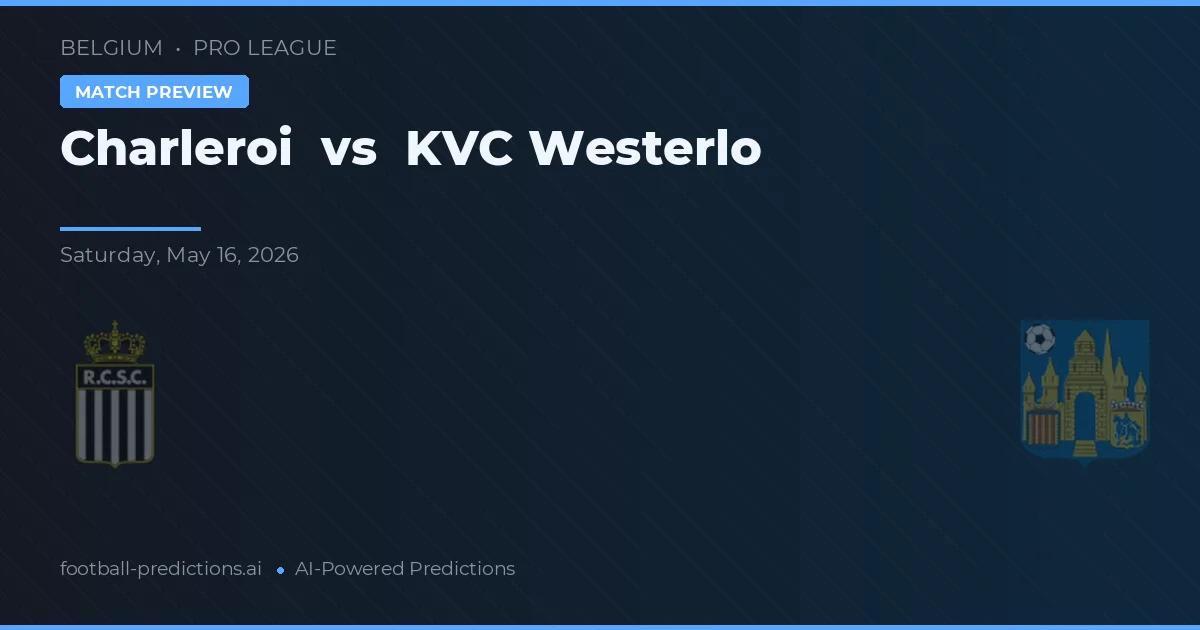 Charleroi vs Westerlo — předpověď a náhled zápasu
