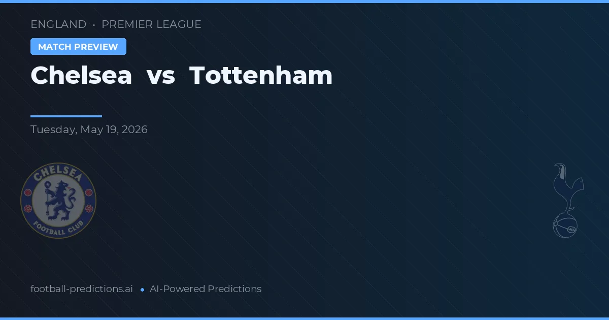 Chelsea vs Tottenham — předpověď a náhled zápasu