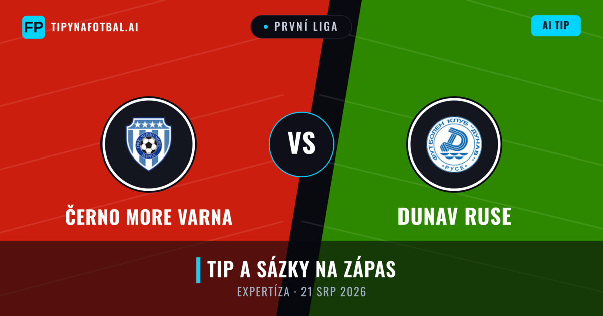 Černo More Varna vs Dunav Ruse — předpověď a náhled zápasu
