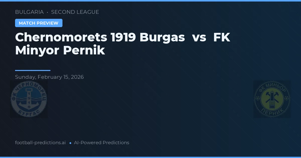 Černomorets 1919 Burgas vs FK Minyor Pernik — předpověď a náhled zápasu