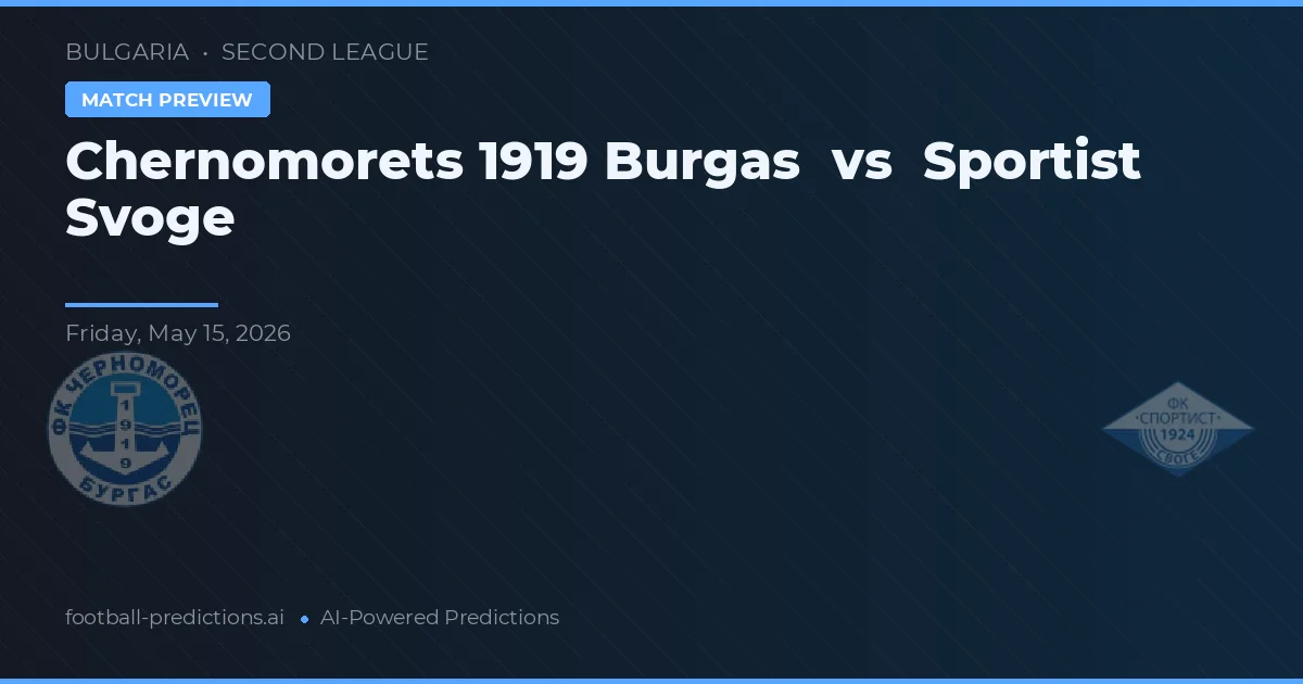 Černomorets 1919 Burgas vs Sportist Svoge — předpověď a náhled zápasu