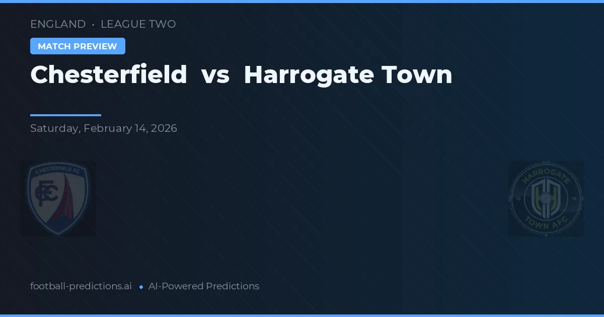 Chesterfield vs Harrogate Town — předpověď a náhled zápasu