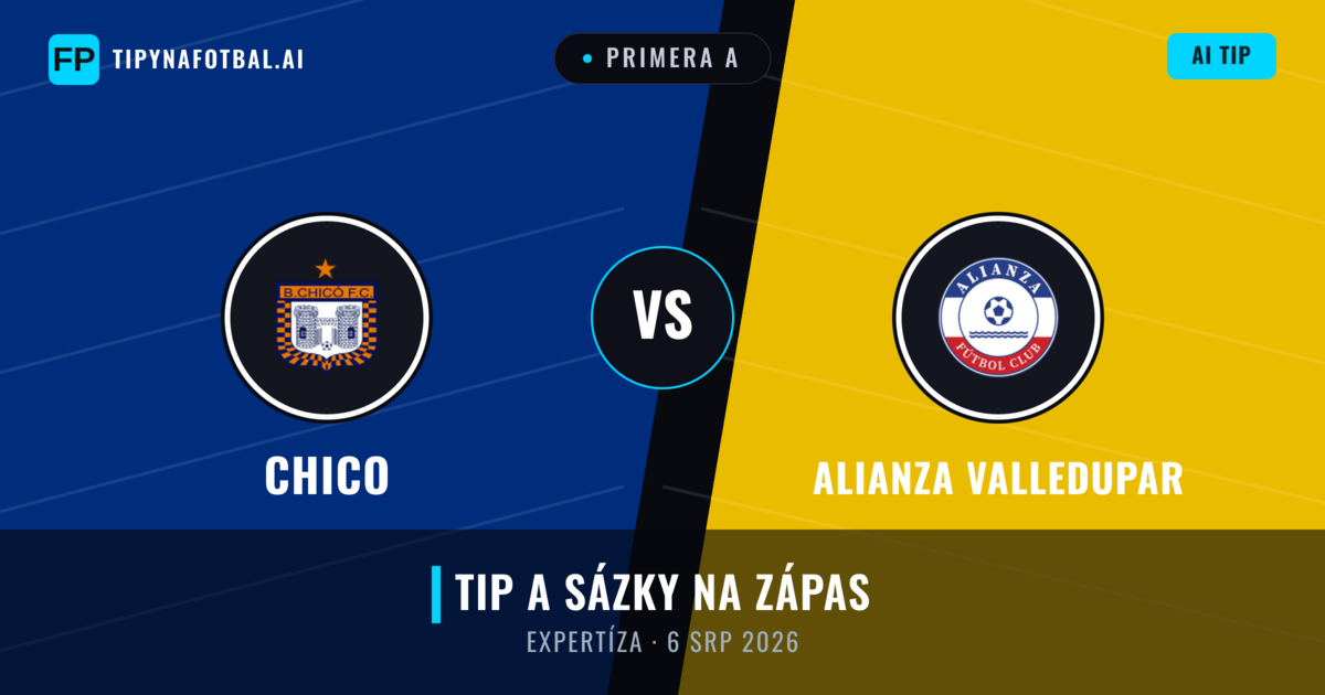 Chico vs Alianza Valledupar — předpověď a náhled zápasu