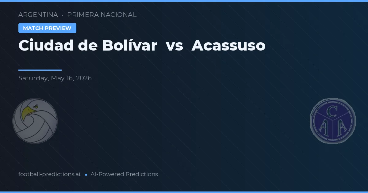 Ciudad de Bolívar vs Acassuso — předpověď a náhled zápasu