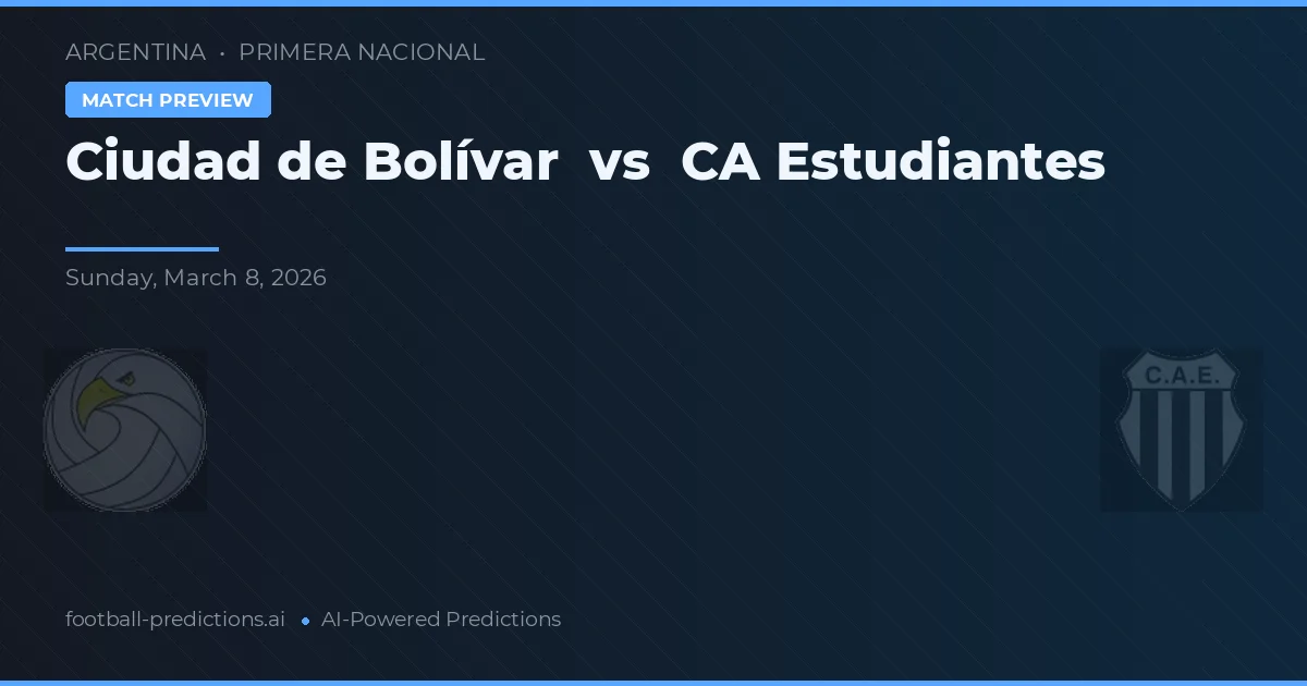Ciudad de Bolívar vs Estudiantes de La Plata preview