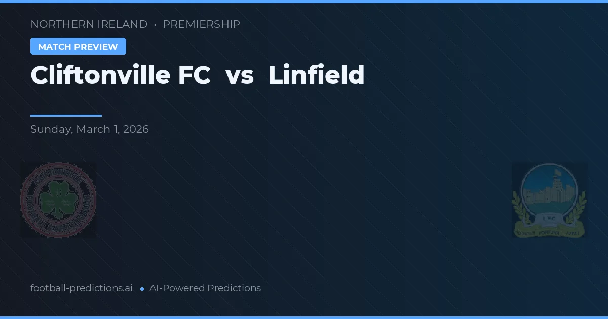 Cliftonville FC vs Linfield — předpověď a náhled zápasu