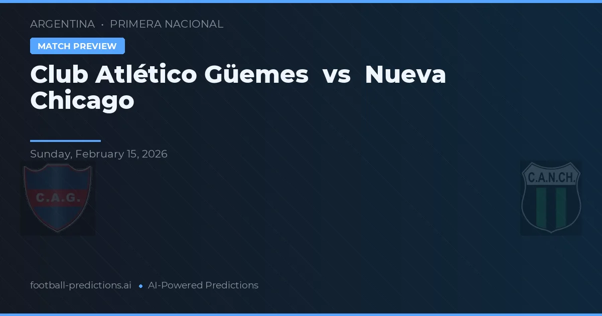 Club Atlético Güemes vs Nueva Chicago — předpověď a náhled zápasu