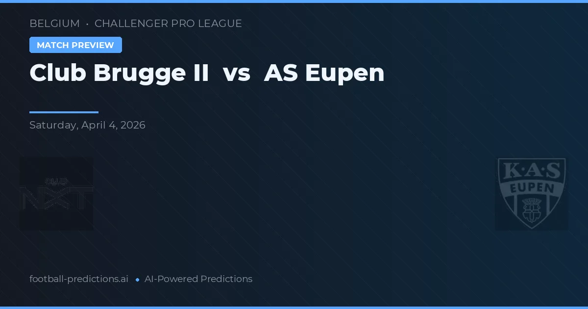 Club Brugge II vs Eupen — předpověď a náhled zápasu