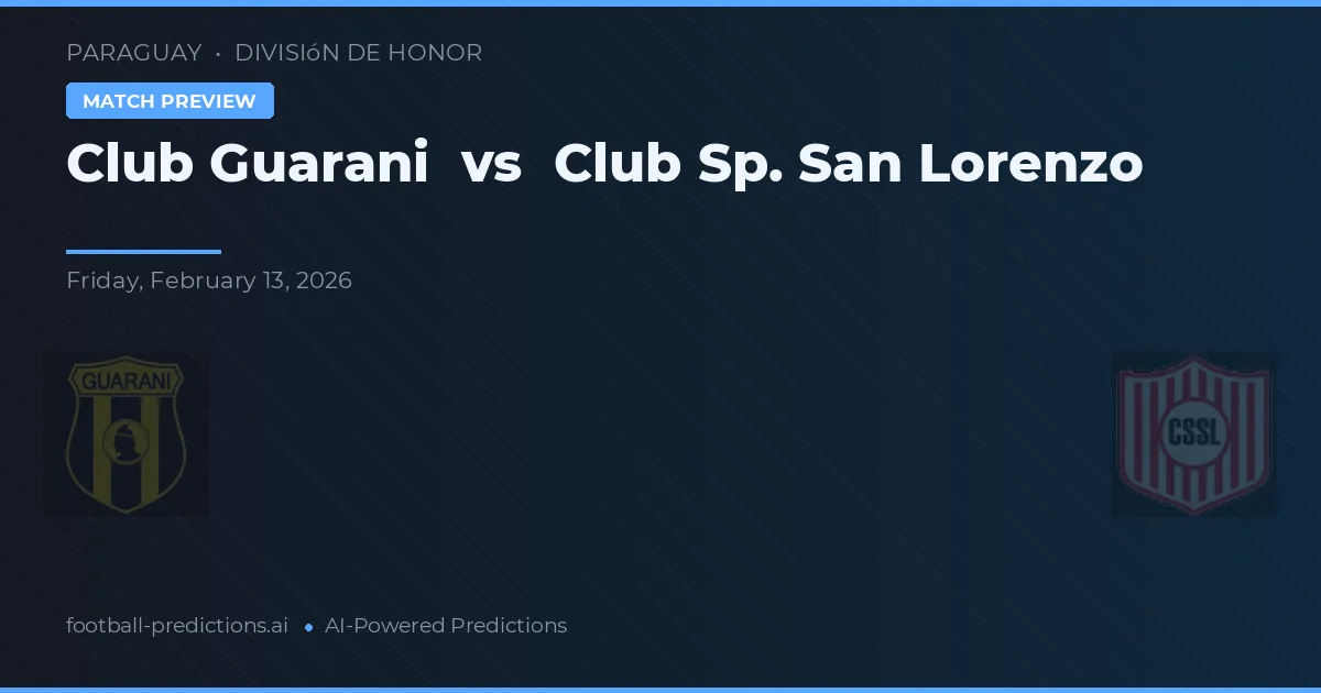 Club Guarani vs Club Sp. San Lorenzo — předpověď a náhled zápasu