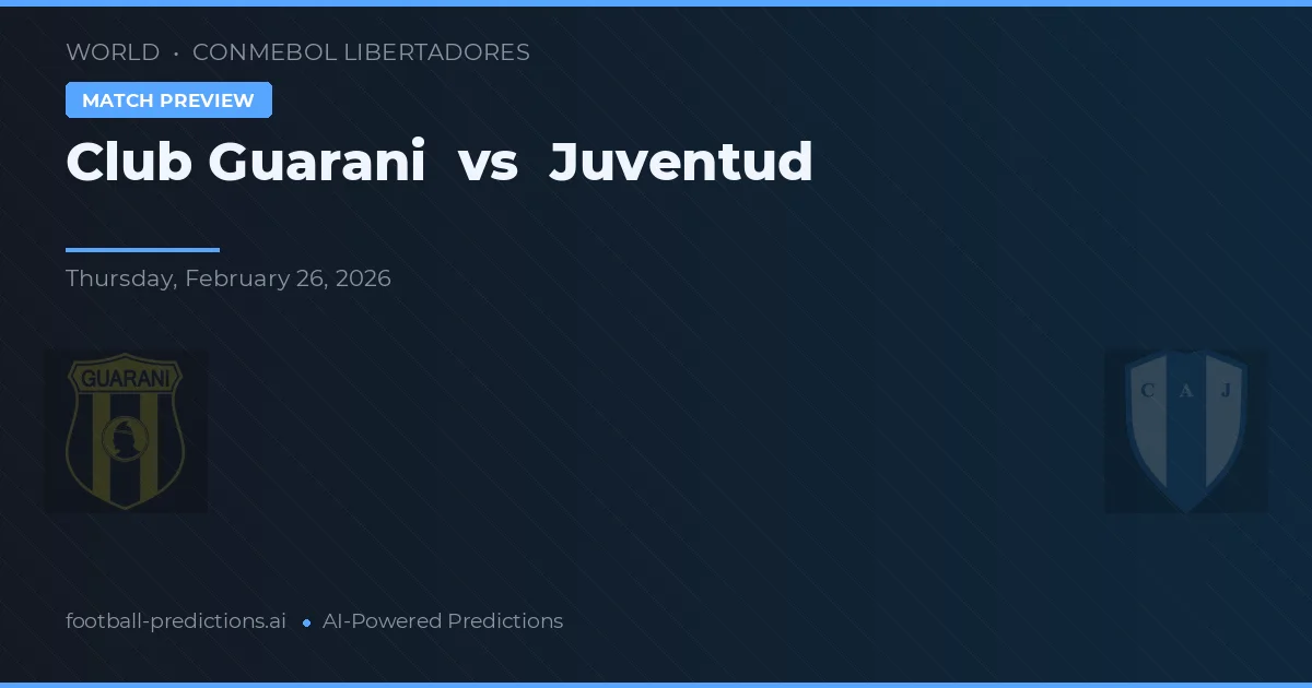 Club Guarani vs Juventud — předpověď a náhled zápasu