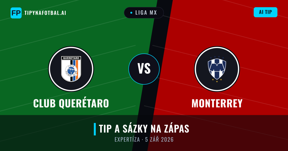 Club Querétaro vs Monterrey — předpověď a náhled zápasu
