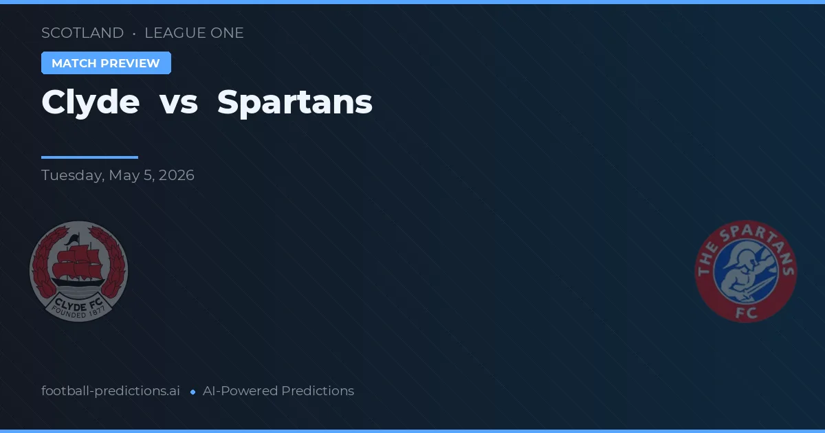 Clyde vs Spartans — předpověď a náhled zápasu