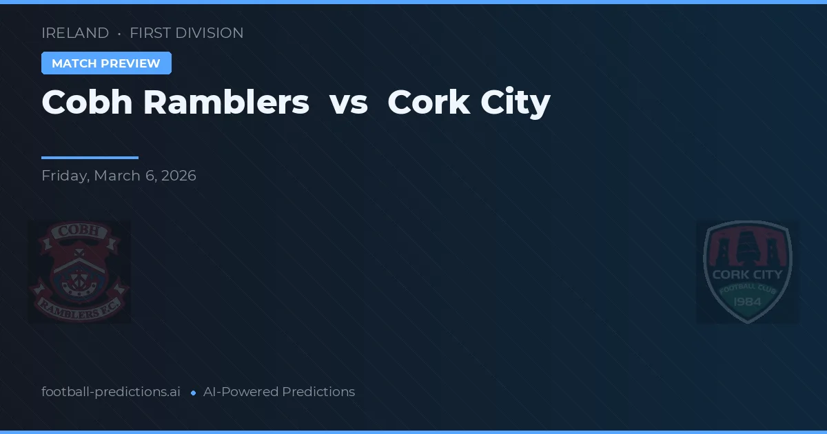 Cobh Ramblers vs Cork City — předpověď a náhled zápasu