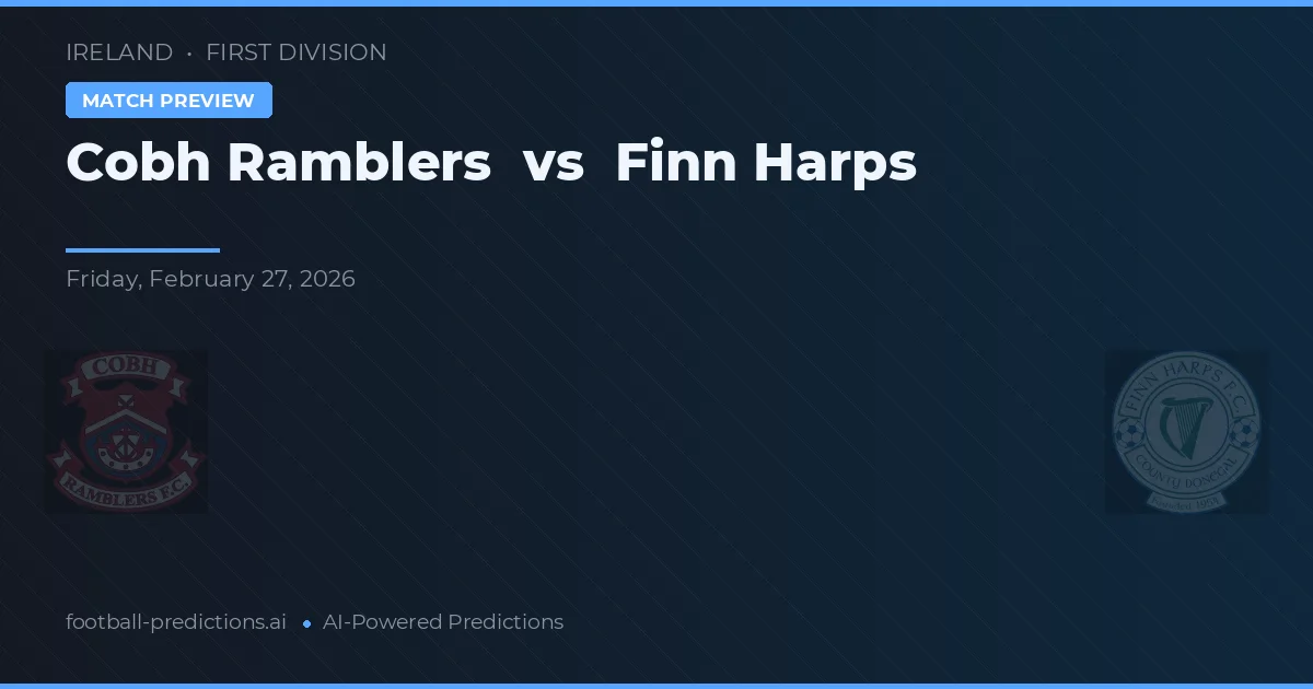 Cobh Ramblers vs Finn Harps — předpověď a náhled zápasu