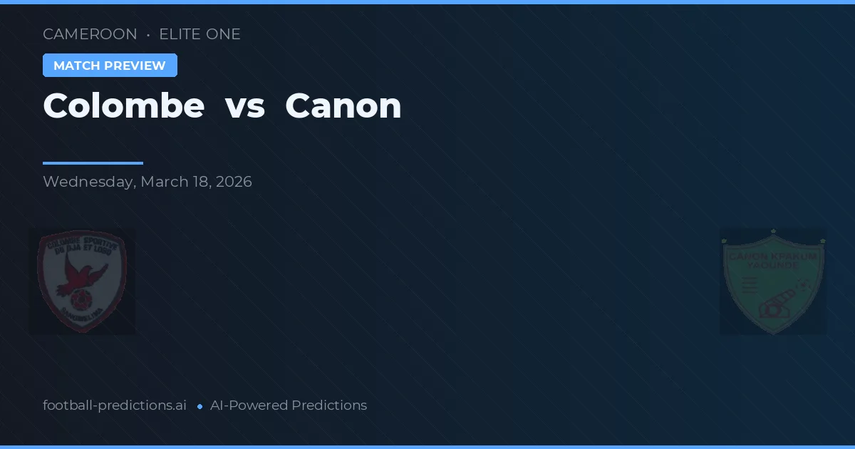 Colombe vs Canon — předpověď a náhled zápasu