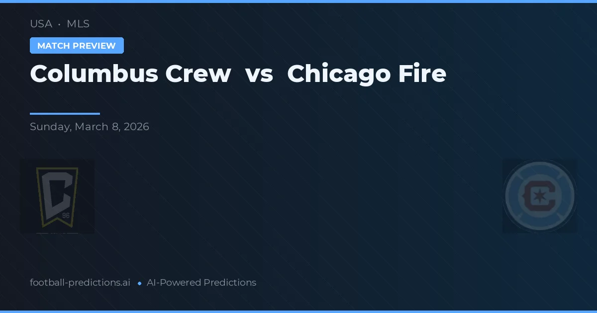 Columbus Crew vs Chicago Fire — předpověď a náhled zápasu