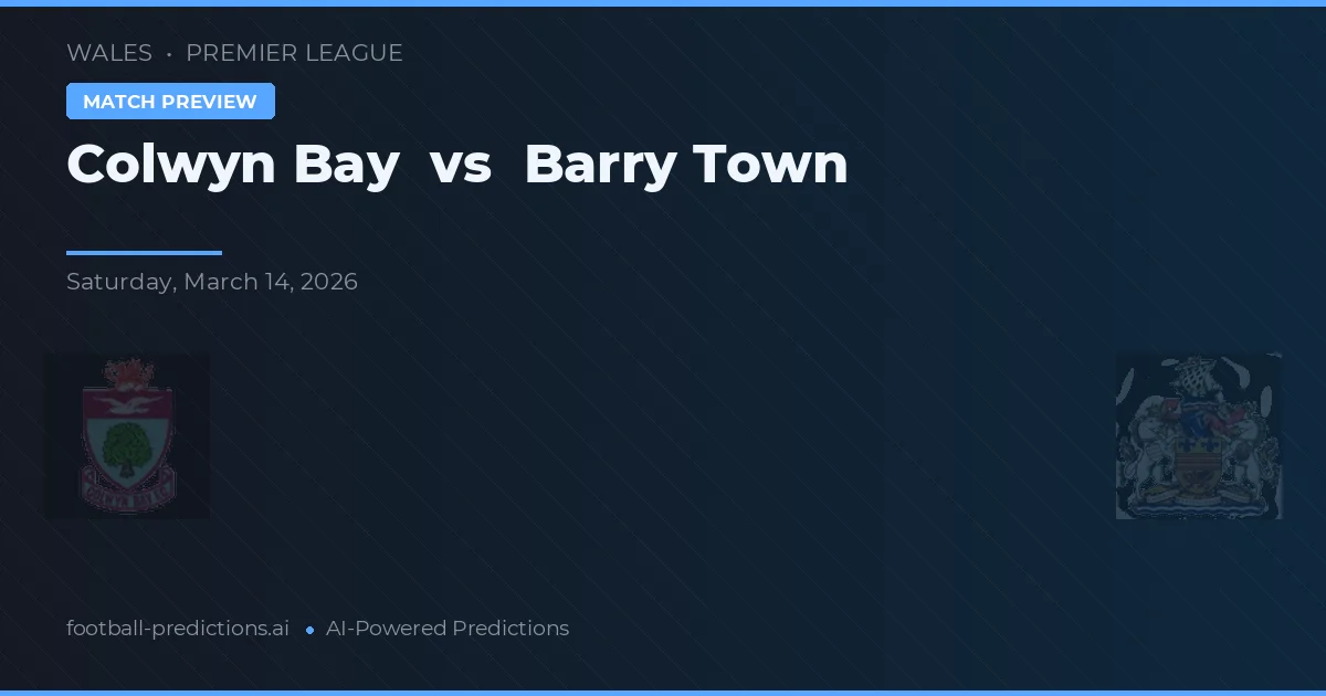 Colwyn Bay vs Barry Town — předpověď a náhled zápasu