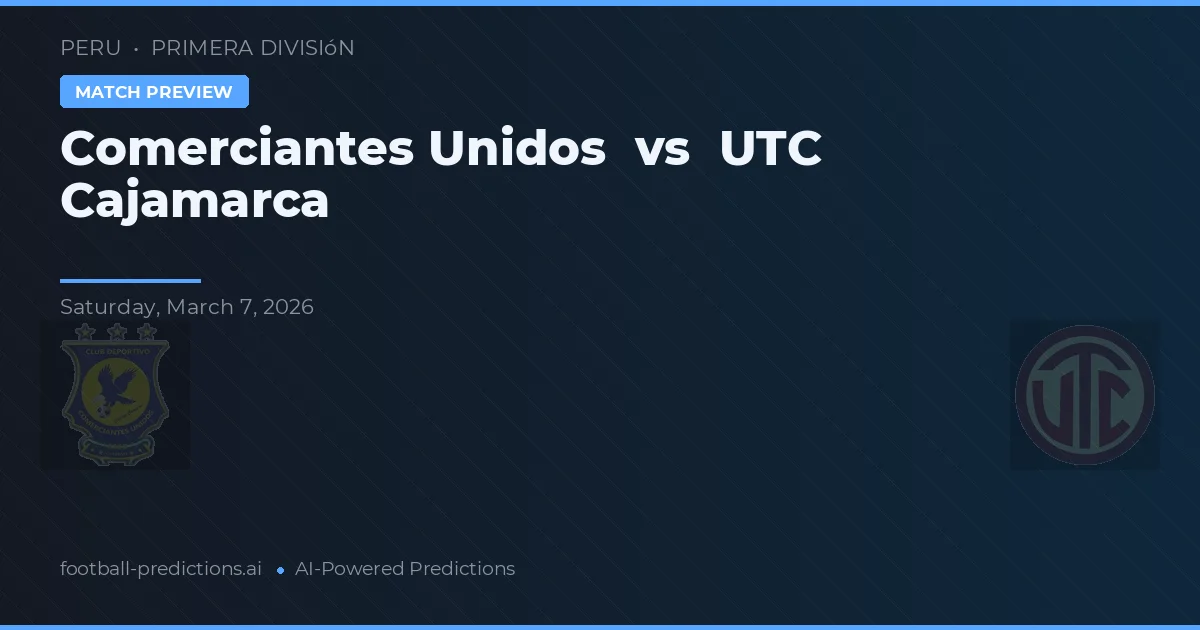 Comerciantes Unidos vs UTC Cajamarca — předpověď a náhled zápasu