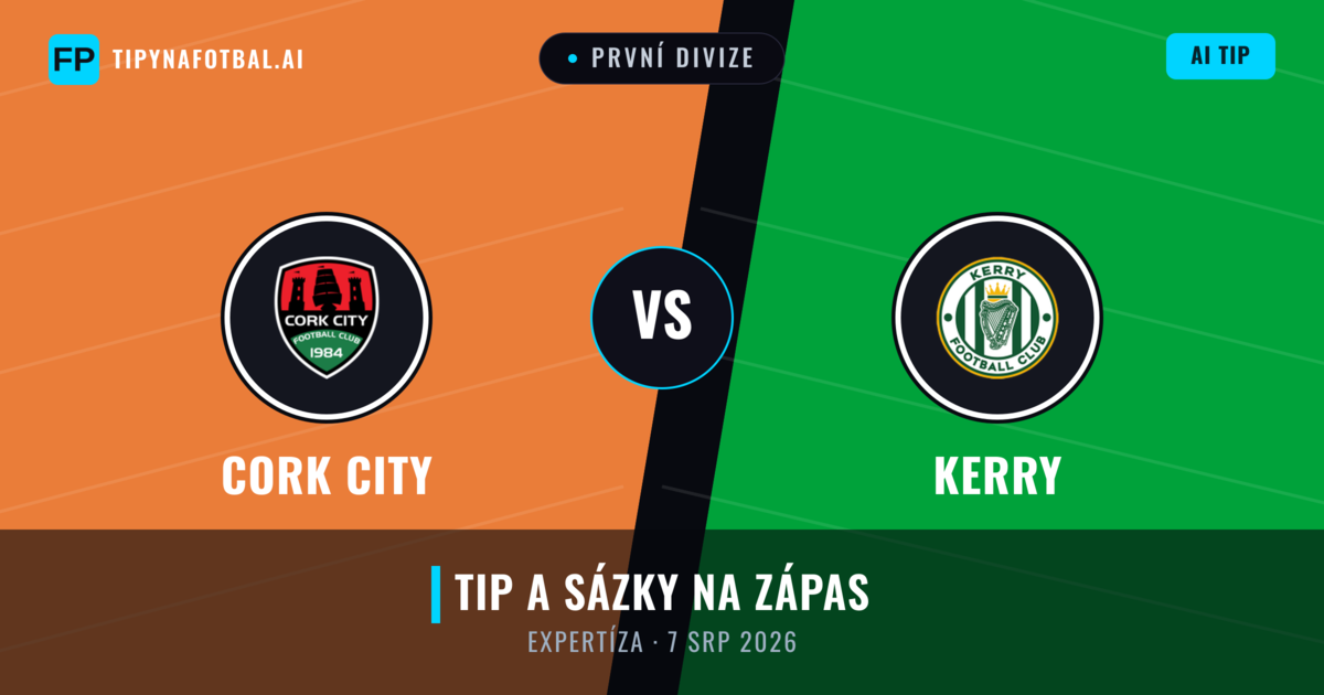 Cork City vs Kerry — předpověď a náhled zápasu