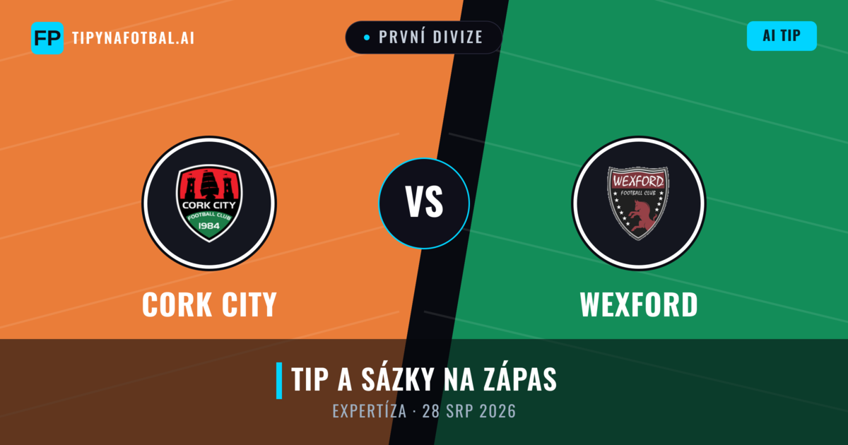 Cork City vs Wexford — předpověď a náhled zápasu