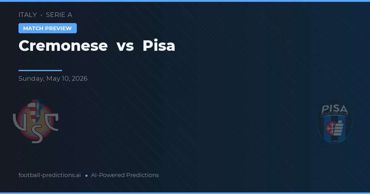 Cremonese vs Pisa — předpověď a náhled zápasu