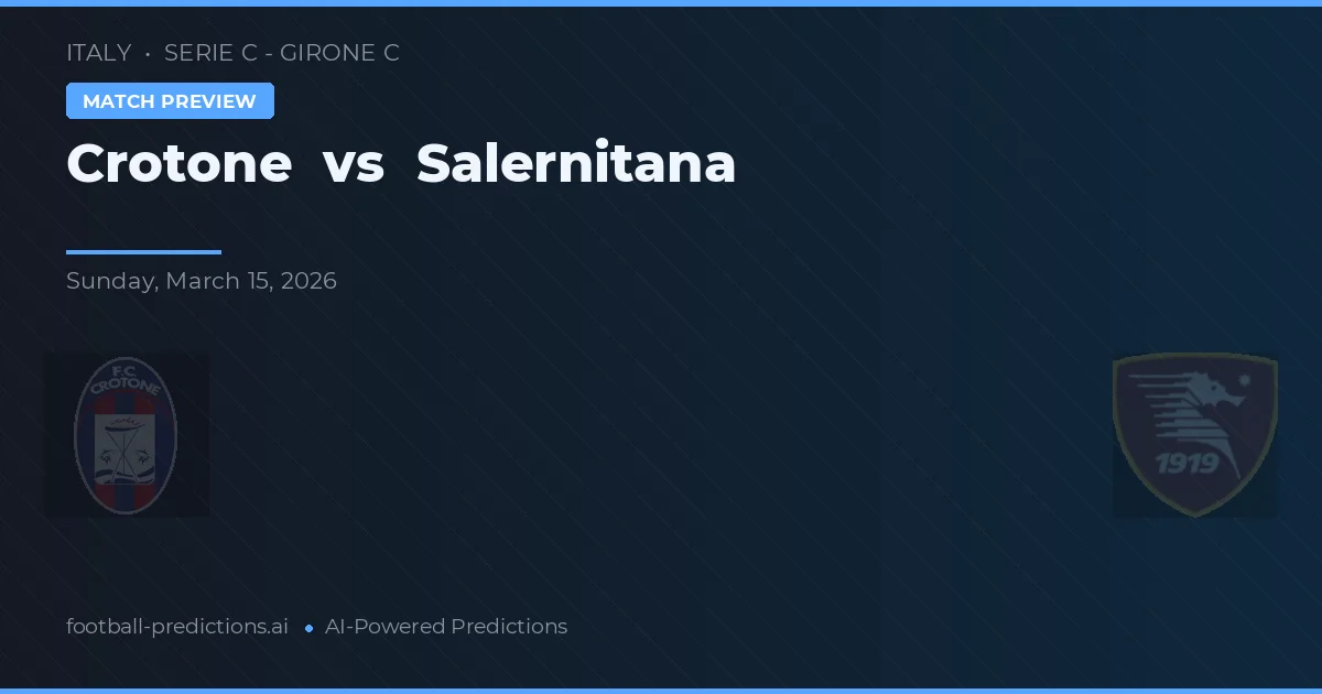 Crotone vs Salernitana — předpověď a náhled zápasu