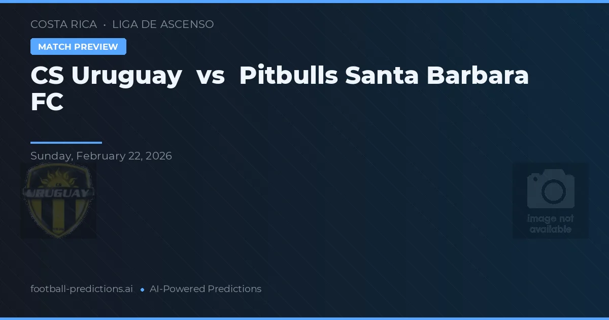 CS Uruguay vs Pitbulls Santa Barbara FC — předpověď a náhled zápasu