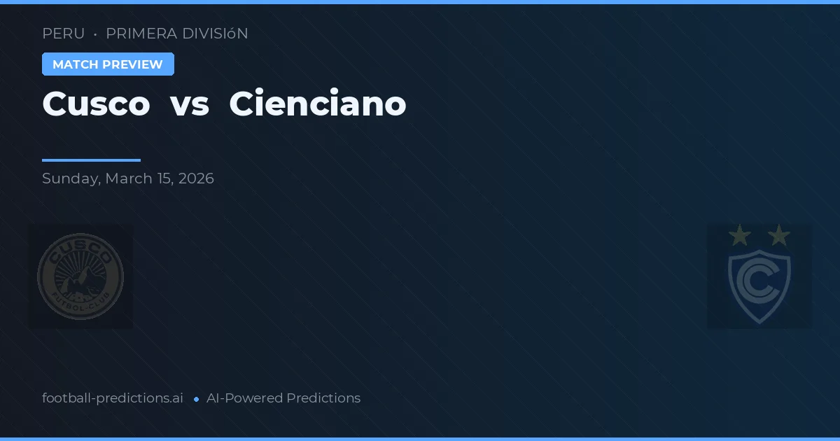 Cusco vs Cienciano — předpověď a náhled zápasu