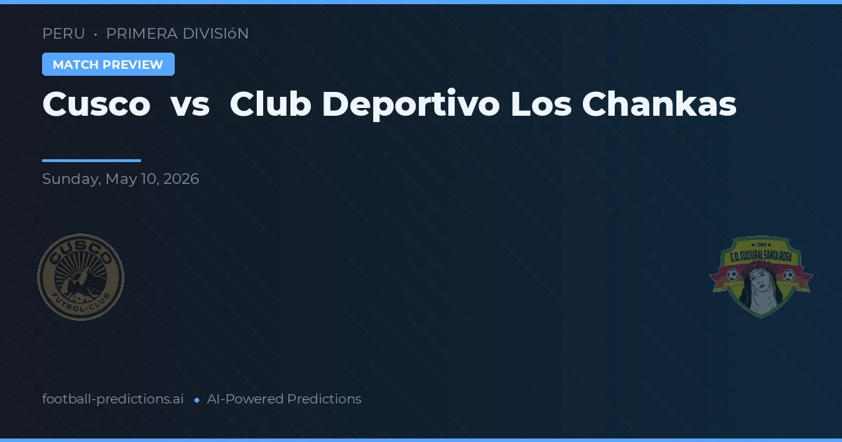 Cusco vs Club Deportivo Los Chankas — předpověď a náhled zápasu