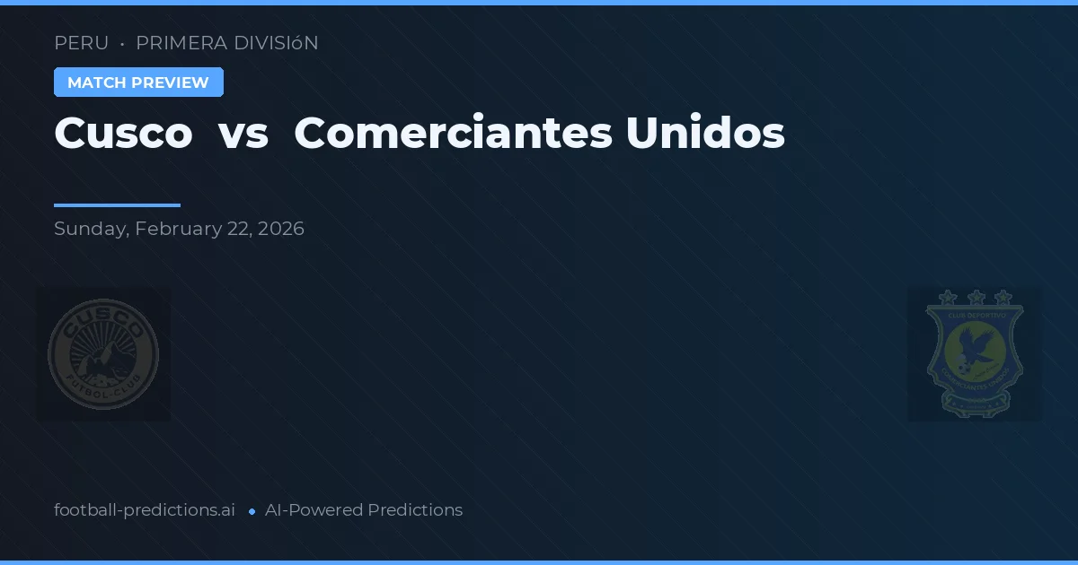 Cusco vs Comerciantes Unidos — předpověď a náhled zápasu