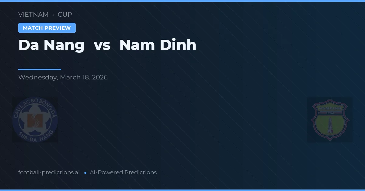 Đà Nẵng vs Nam Định — předpověď a náhled zápasu