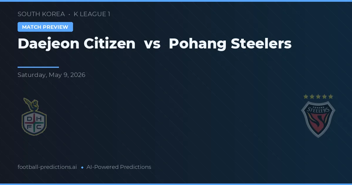 Daejeon Citizen vs Pohang Steelers — předpověď a náhled zápasu