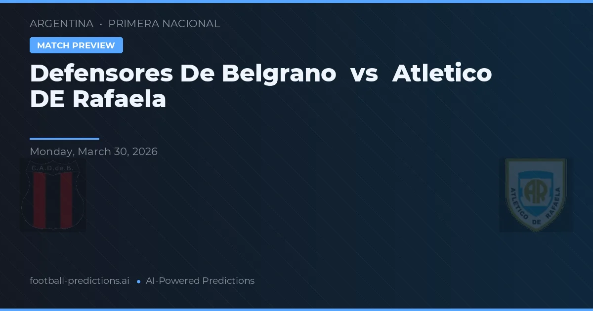 Defensores de Belgrano vs Atlético de Rafaela — předpověď a náhled zápasu