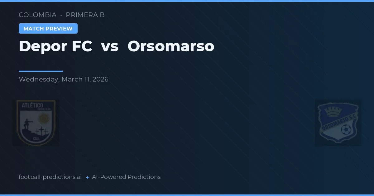Depor FC vs Orsomarso — předpověď a náhled zápasu