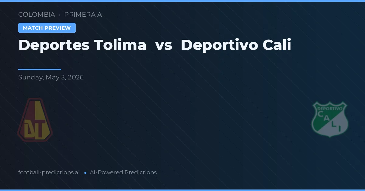 Deportes Tolima vs Deportivo Cali — předpověď a náhled zápasu
